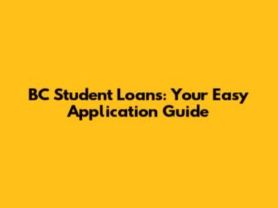 BC Student Loans: Your Easy Application Guide