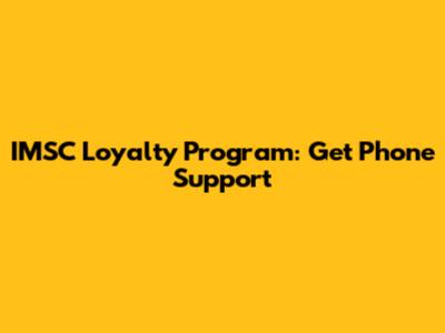 IMSC Loyalty Program: Get Phone Support