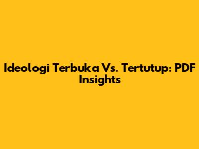 Ideologi Terbuka Vs. Tertutup: PDF Insights
